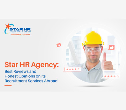 Star HR Agency: Best reviews and Honest Opinions on its Recruitment Services abroad